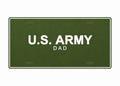 U.S. Army Dad License Plate Car Tag 12x6 Olive Green White PETG - proportional product illustration