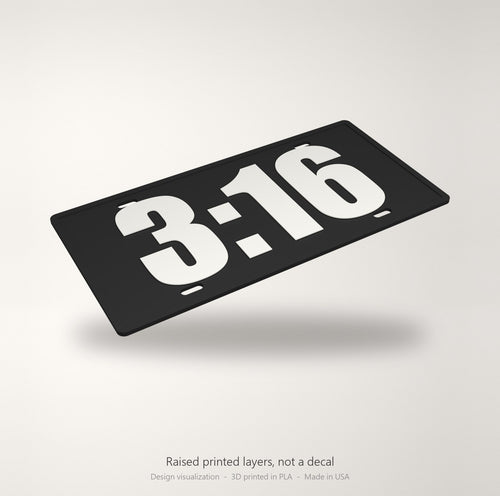 3:16 Jesus Christian Faith License Plate Car Tag 12x6 Black White Front