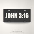 John 3:16 Jesus Christian License Plate Car Tag 12x6 Black White Front